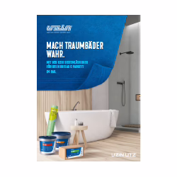 Grafik des Folders für Badezimmerböden. Oben links befindet sich das UZIN-Logo. Der Slogan 'Mach Traumbäder wahr' steht prominent in der Mitte. Darunter steht 'Mit den UZIN-Systemlösungen für die perfekte Verlegung in Nass- und Feuchträumen'. Im Hintergrund ist ein modernes Badezimmer mit einer freistehenden Badewanne und einer Dusche zu sehen. Im Vordergrund sind verschiedene UZIN-Produktverpackungen abgebildet.